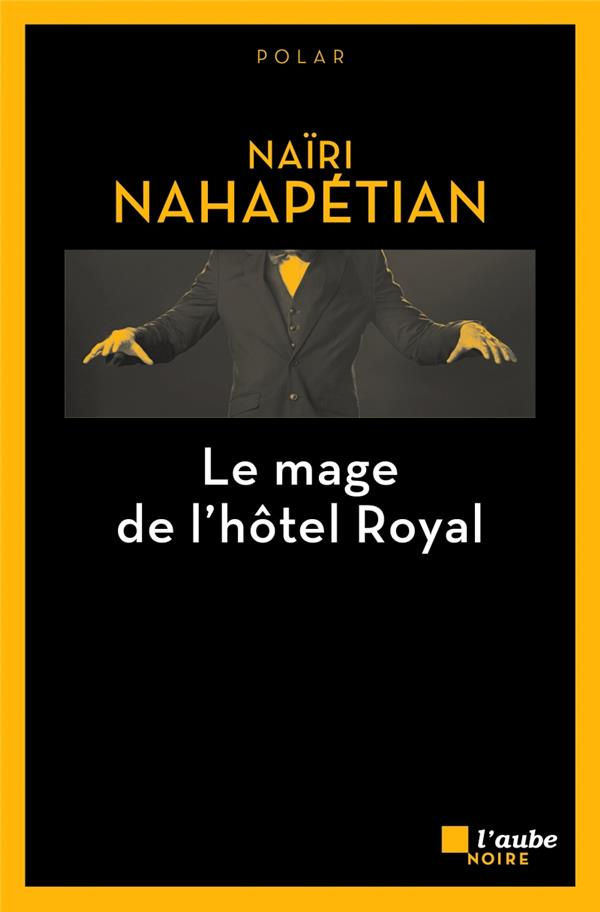 Le mage de l'Hôtel Royal