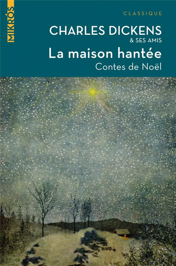 La maison hantée. Contes de Noël