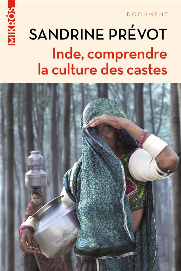 Inde. Comprendre la culture des castes