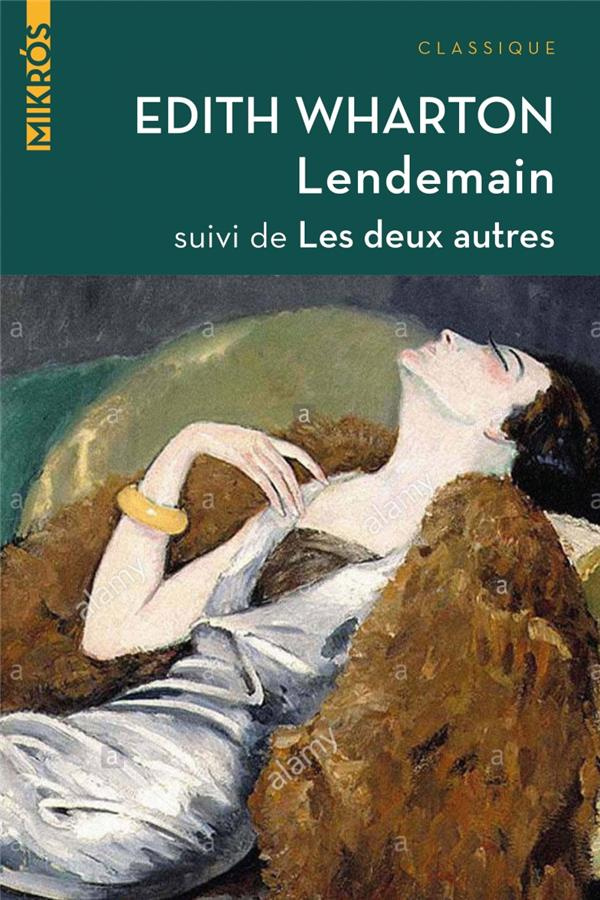 Lendemain. Suivi de Les deux autres