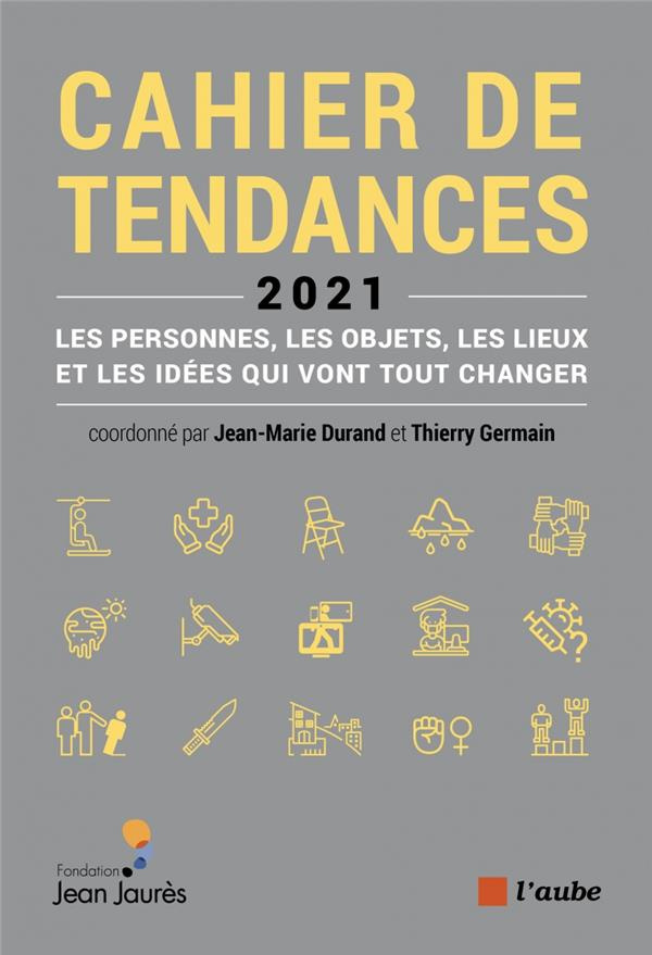 La France qui vient. Cahier de tendances 2021