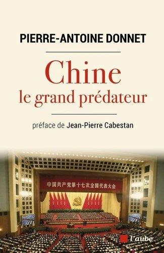 Chine, le grand prédateur. Un défi pour la planète