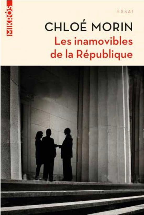 Les inamovibles de la République. Vous ne les verrez jamais, mais ils gouvernent