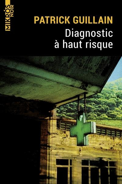 Diagnostic à haut risque