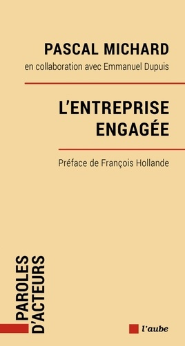 L'entreprise engagée. Par la prévenance, Pour la société