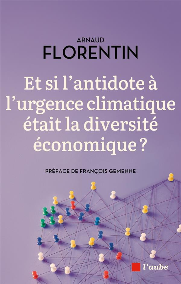 Et si l’antidote à la crise climatique était la diversité économique ? Essai sur les forêts producti