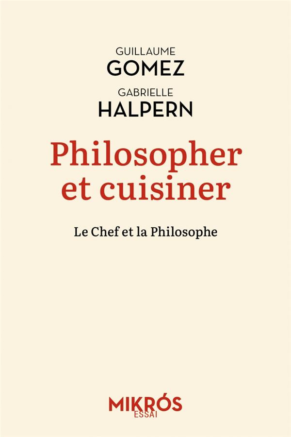 Philosopher et cuisiner. Le Chef et la Philosophe