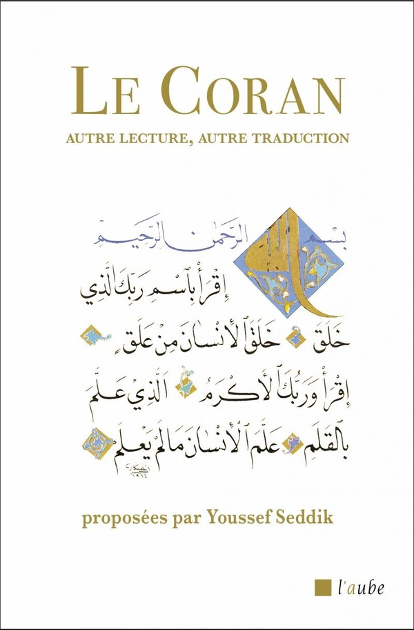 Le Coran. Autre lecture, autre traduction