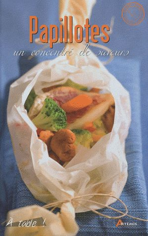 PAPILLOTES, UN CONCENTRE DE SAVEURS