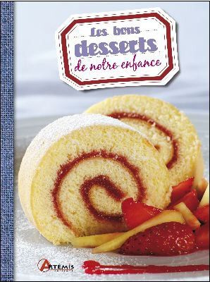//Les bons desserts de notre enfance