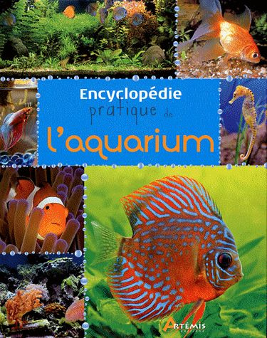 Encyclopédie pratique de l'aquarium