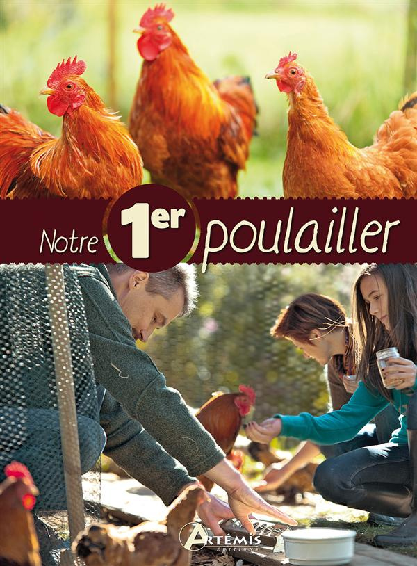 NOTRE PREMIER POULAILLER