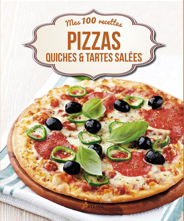 PIZZAS, QUICHES ET TARTES SALEES