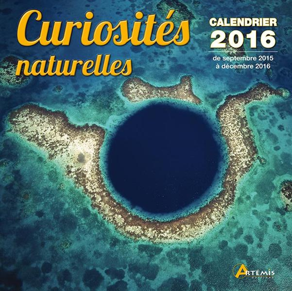 CALENDRIER CURIOSITES NATURELLES - 2016