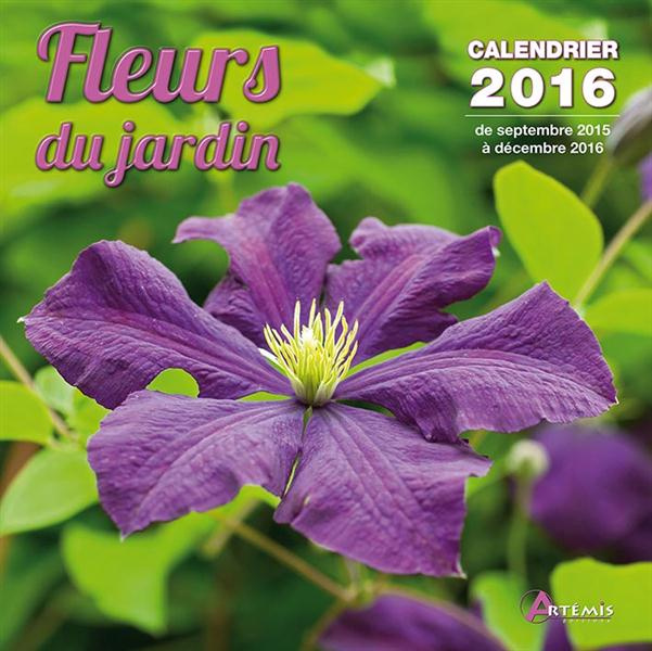 CALENDRIER FLEURS DU JARDIN - 2016