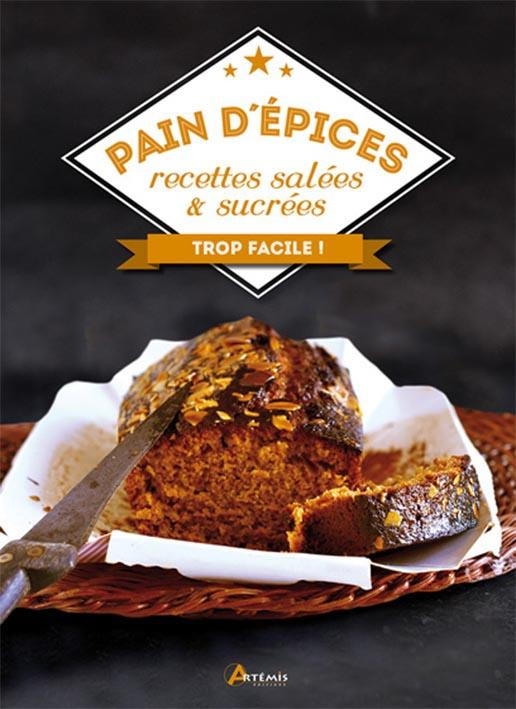Pain d'épices, recettes salées et sucrées