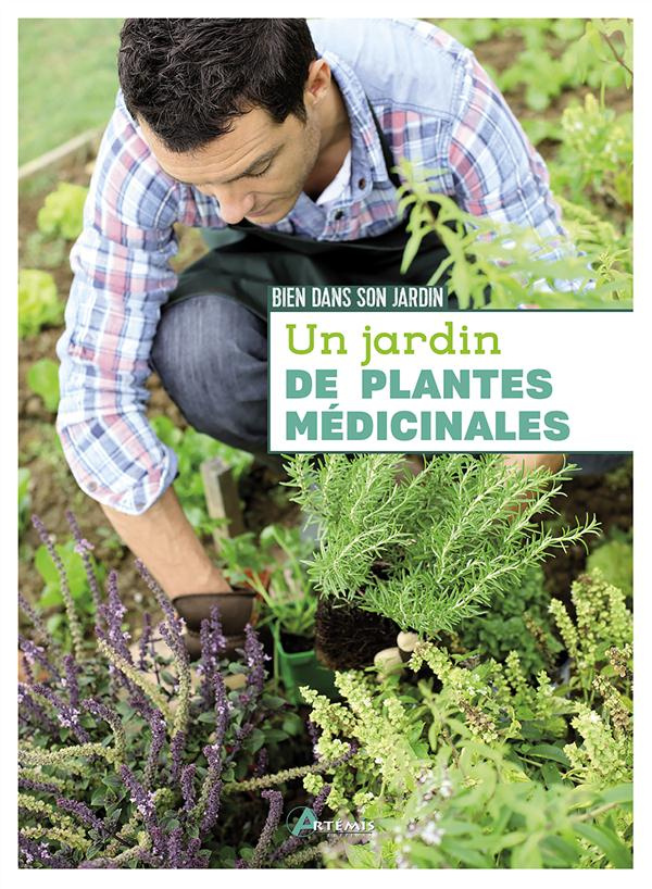 UN JARDIN DE PLANTES MEDICINALES