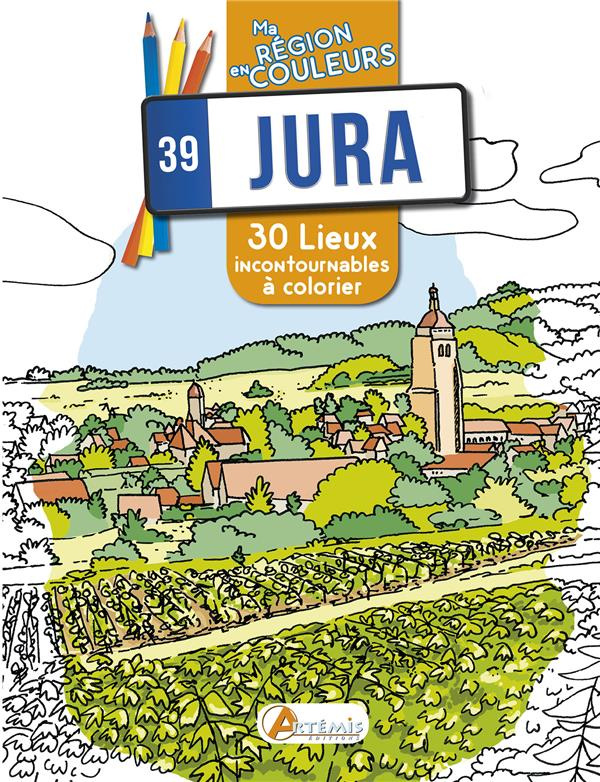 Jura. 30 lieux incontournables à colorier