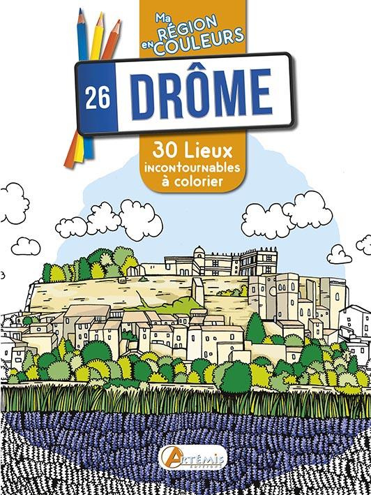 Drôme (26). 30 lieux incontournables à colorier