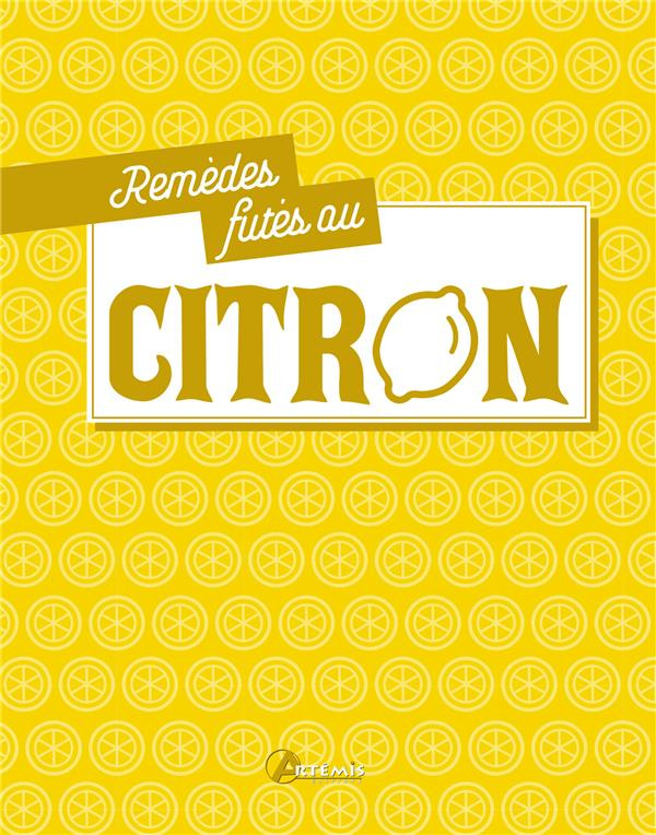 Remèdes futés au citron