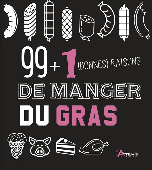 99   1 (bonnes) raisons de manger du gras