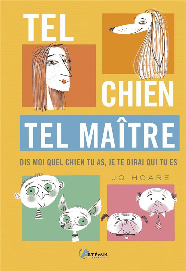 Tel chien, tel maître. Dis moi quel chien tu as, je te dirai qui tu es