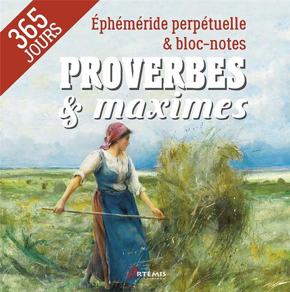 Proverbes & maximes. Ephéméride