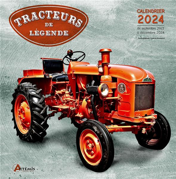 Tracteurs de légende. Calendrier de septembre 2023 à décembre 2024, Edition 2024