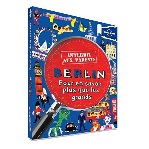 Berlin. Pour en savoir plus que les grands