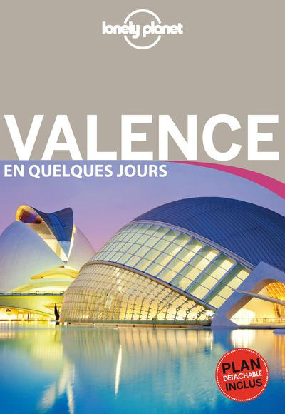 Valence en quelques jours. 2e édition