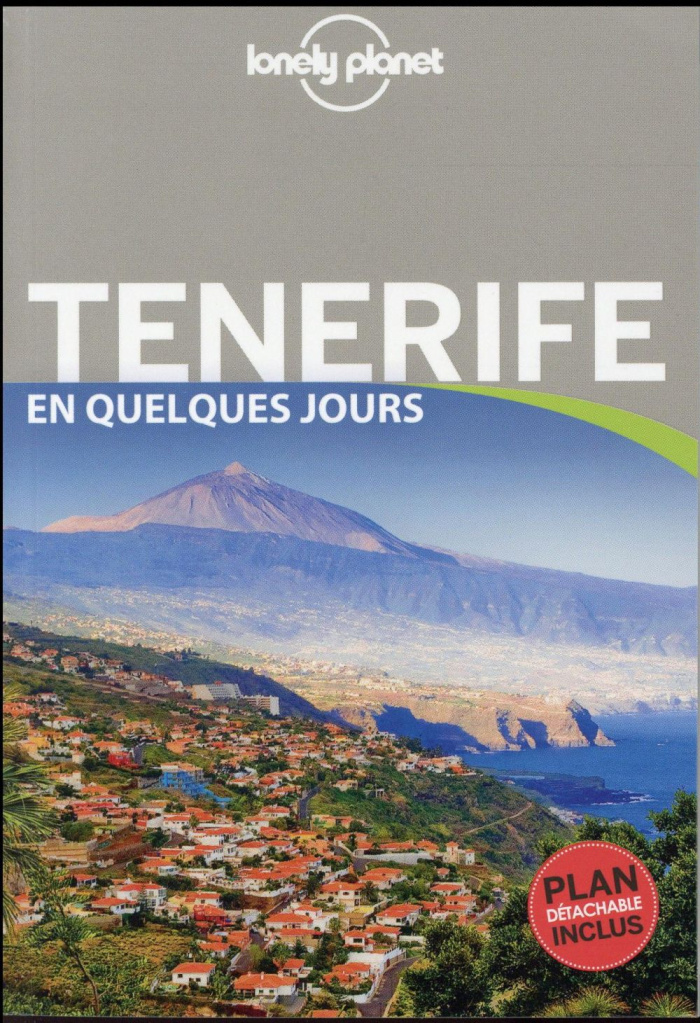 Tenerife en quelques jours. Avec un plan détachable