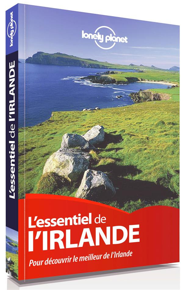 L'essentiel de l'Irlande. Pour découvrir le meilleur de l'Irlande, 2e édition