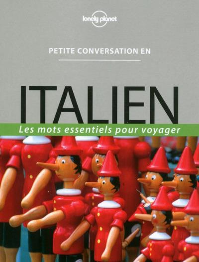 Petite conversation en italien. Les mots essentiels pour voyager, Edition 2016