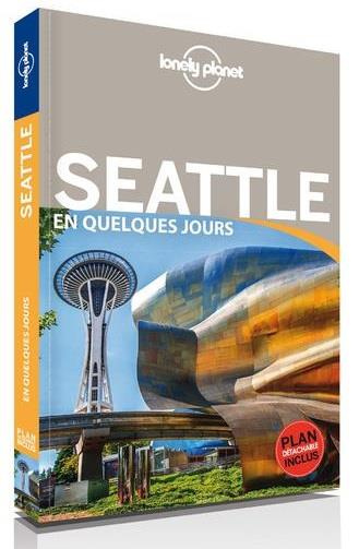Seattle en quelques jours. Edition 2017