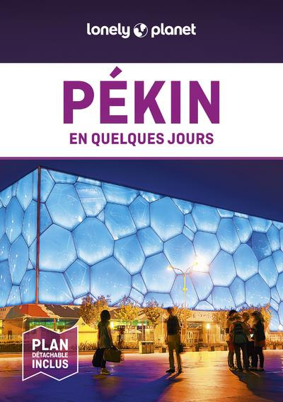 Pékin en quelques jours. 4e édition. Avec 1 Plan détachable