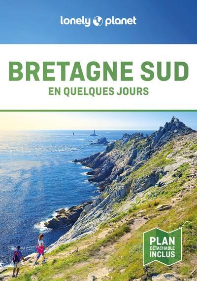 Bretagne Sud en quelques jours. 2e édition. Avec 1 Plan détachable