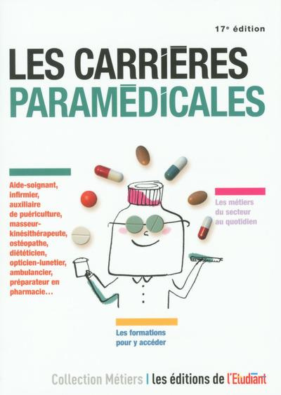 Les carrières paramédicales. 17e édition