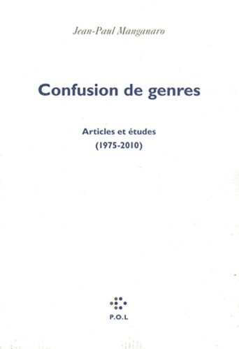 Confusion de genres. Articles et études (1975-2010)