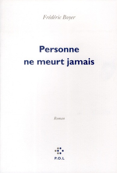 Personne ne meurt jamais