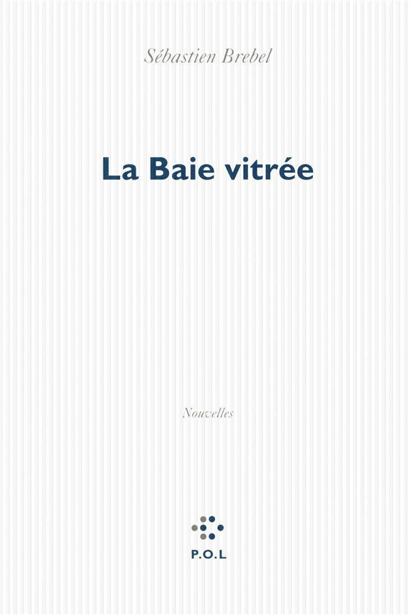 La baie vitrée