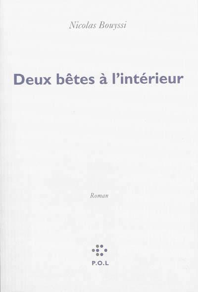 Deux bêtes à l'intérieur