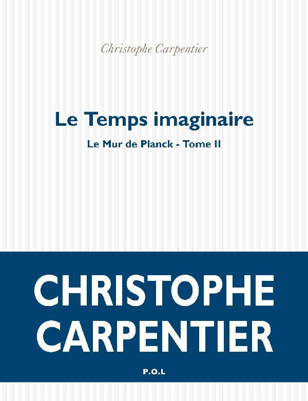 Le Mur de Planck Tome 2 : Le temps imaginaire