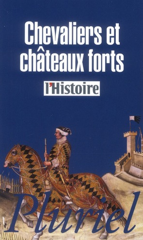 Chevaliers et châteaux forts