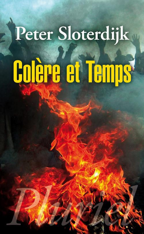 Colère et Temps. Essai politico-psychologique