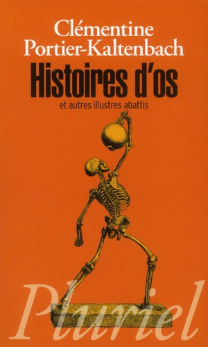 HISTOIRES D'OS - ET AUTRES ILLUSTRES ABATTIS