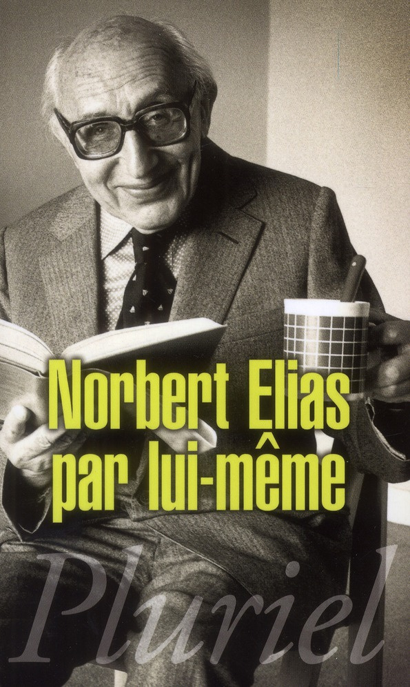 Norbert Elias par lui-même