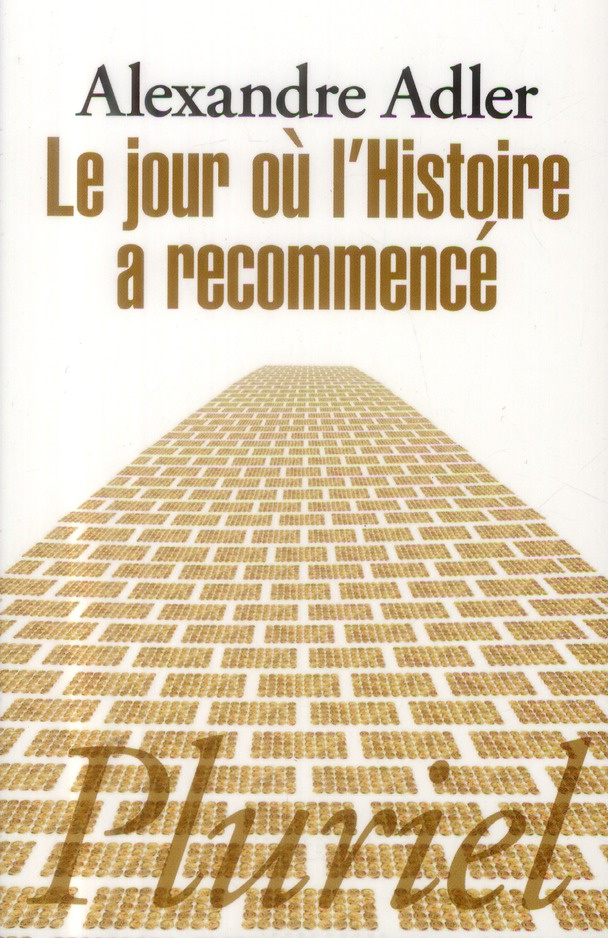 Le jour où l'Histoire a recommencé