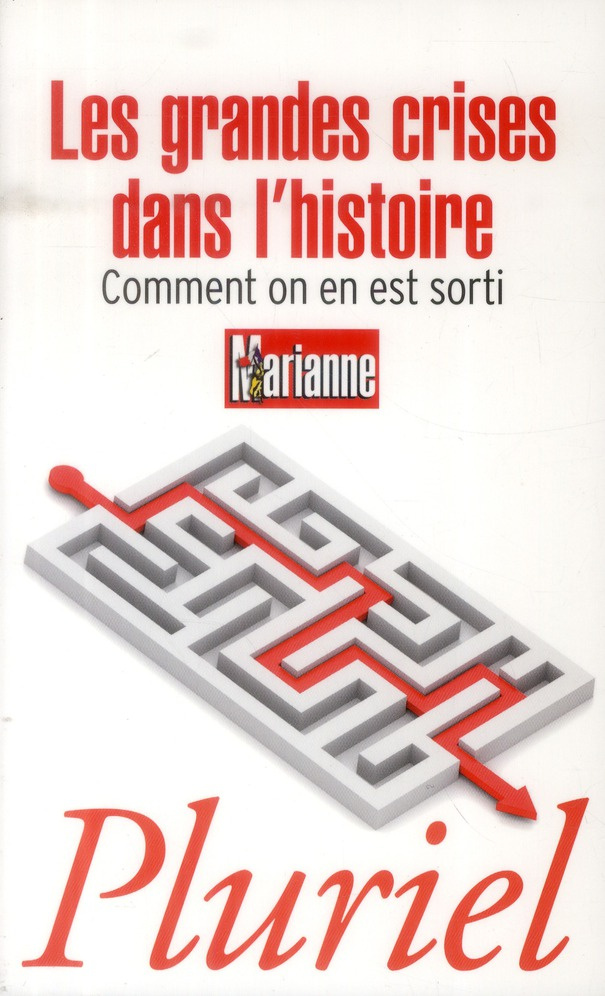 Les grandes crises dans l'histoire. Comment on en est sorti