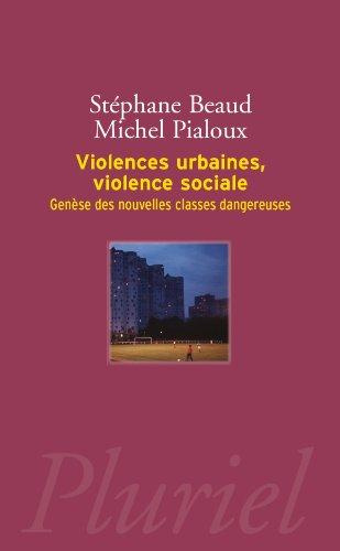 VIOLENCES URBAINES, VIOLENCE SOCIALE