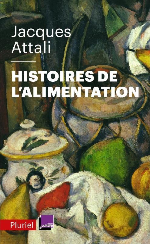 Histoires de l'alimentation. De quoi manger est-il le nom ?